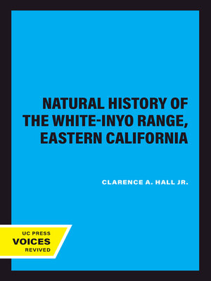 cover image of Natural History of the White-Inyo Range, Eastern California